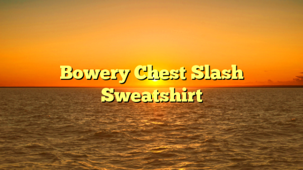 Bowery Chest Slash Sweatshirt